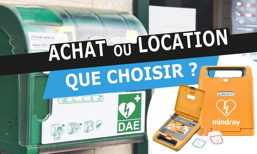 Acheter ou Louer son Défibrillateur ?